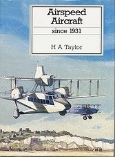 Putnam's History of Aircraft - Airspeed Aircraft since 1931