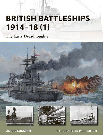  British Battleships 1914-1918 (1): The Early Dreadnoughts