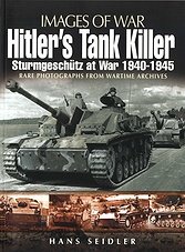 Images of War - Hitler's Tank Killer: Sturmgeschutz at War 1940-1945 (ePub)