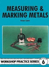 Workshop Practice Series 06 -  Measuring and Marking Metals