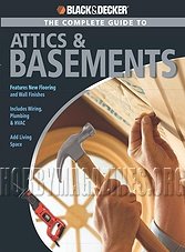 The Complete Guide to Attics & Basements
