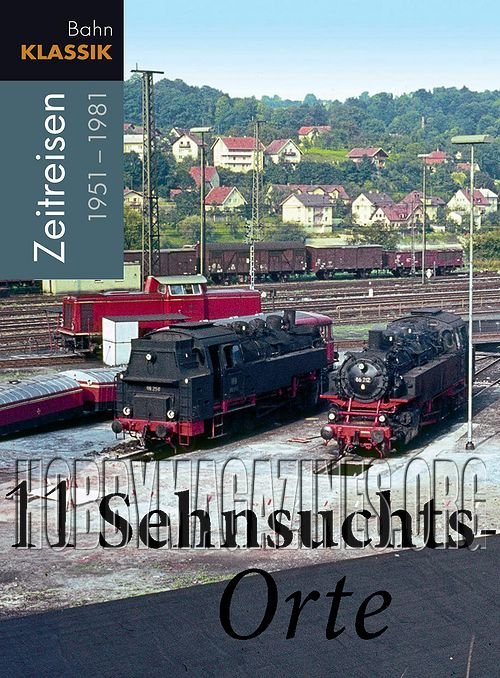Bahn Klassik - Zeitreisen 1951 - 1981