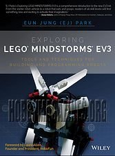 Ex​ploring LEGO Mindstorms EV3 Tools and Techniques for Building and Programming Robots