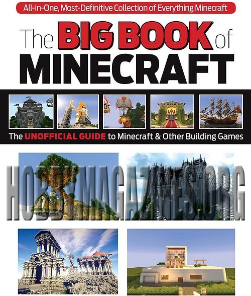 The Big Book of Minecraft: The Unofficial Guide to Minecraft & Other Building Games