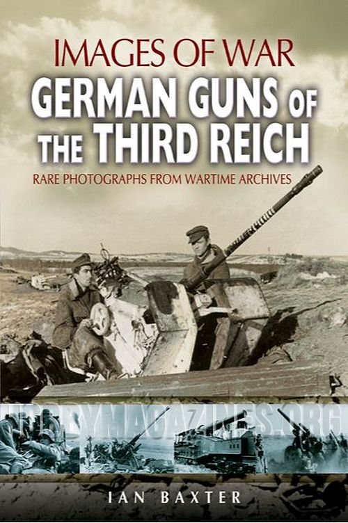 Images of War : German Guns of the Third Reich 1939-1945 (ePub)
