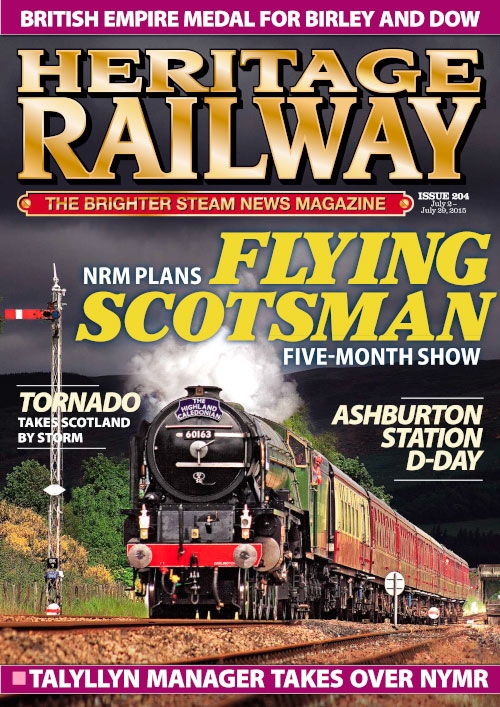 Heritage Railway 204 - July 2-July 29 2015