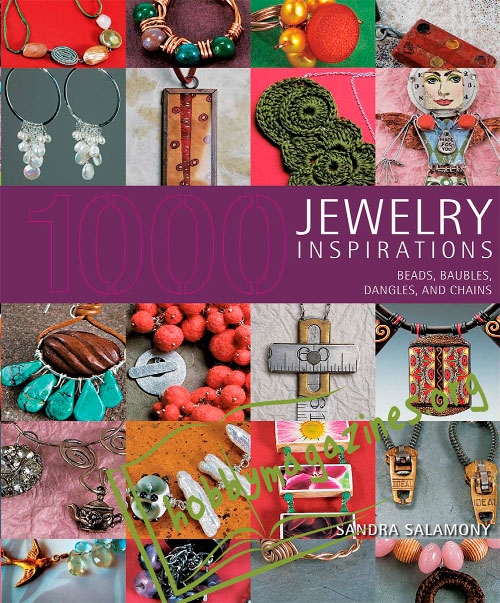 1000 Jewelry Inspirations: Beads, Baubles, Dangles, and Chains