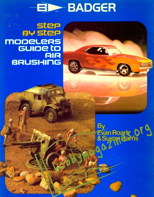 Step By Step Modelers Guide To Air Brushing