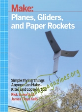 Make: Planes, Gliders and Paper Rockets