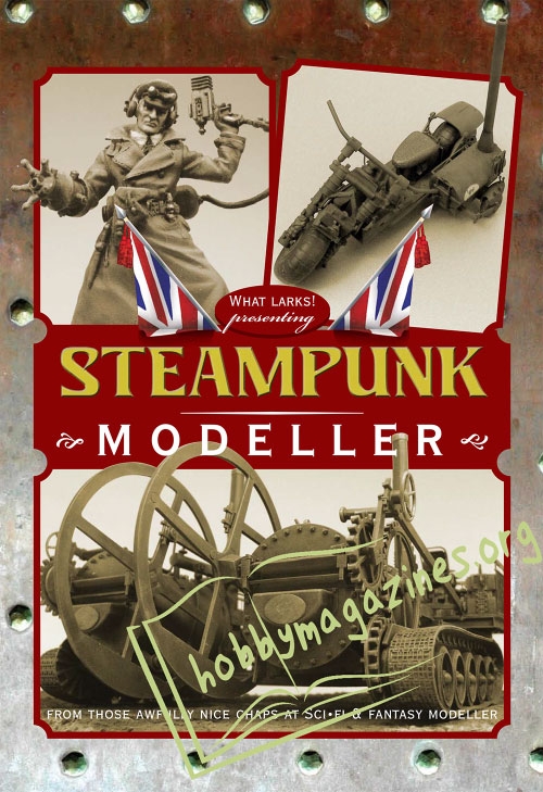 Sci-Fi & Fantasy Modeller Special :Steampunk Modeller
