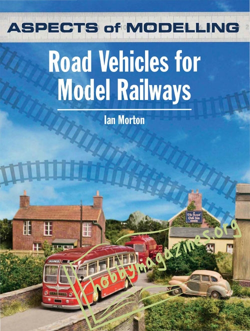 Aspects of Modelling: Road Vehicles for Model Railways