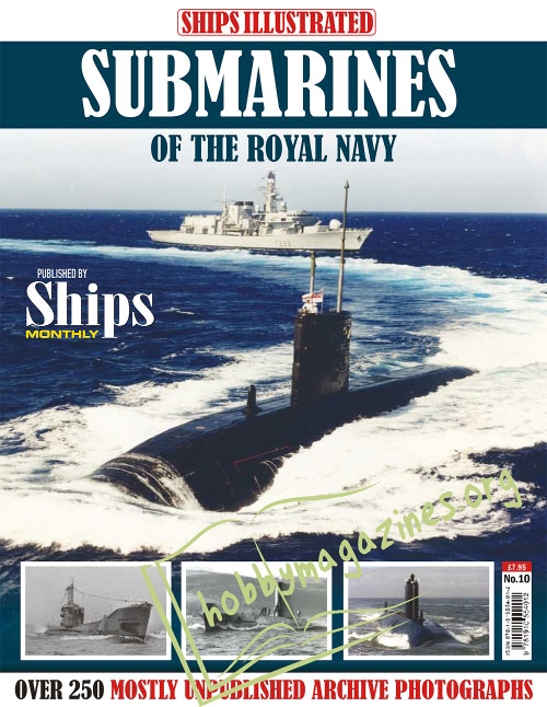 Ships Illustrated : Submarines of the Royal Navy