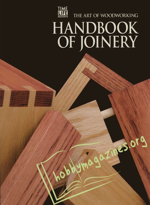 The Art of Woodworking : Handbook Of Joinery