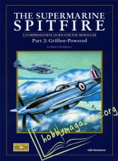Datafile 05 - The Supermarine Spitfire Part 2 : Griffon-Powered