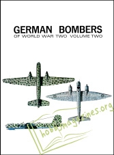 Men and Machines : German Air Force Bombers of World War II , Volume Two