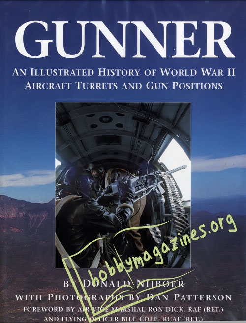 Gunner. An Illustrated History of WWII Aircraft Turrets and Gun Positions