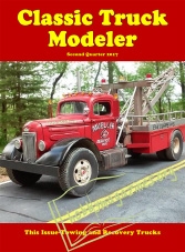 Classic Truck Modeler Vol.1 Iss.2 - Second Quarter 2017