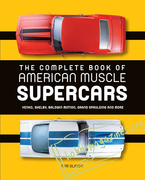 The Complete Book of American Muscle Supercars