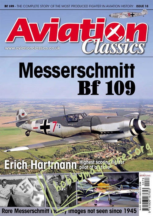 Aviation Classics 18: Messerschmitt Bf - 109