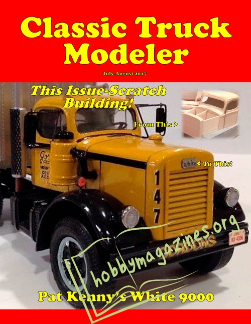 Classic Truck Modeler – July/August 2017