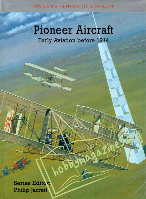 Pioneer Aircraft - Early Aviation Before 1914
