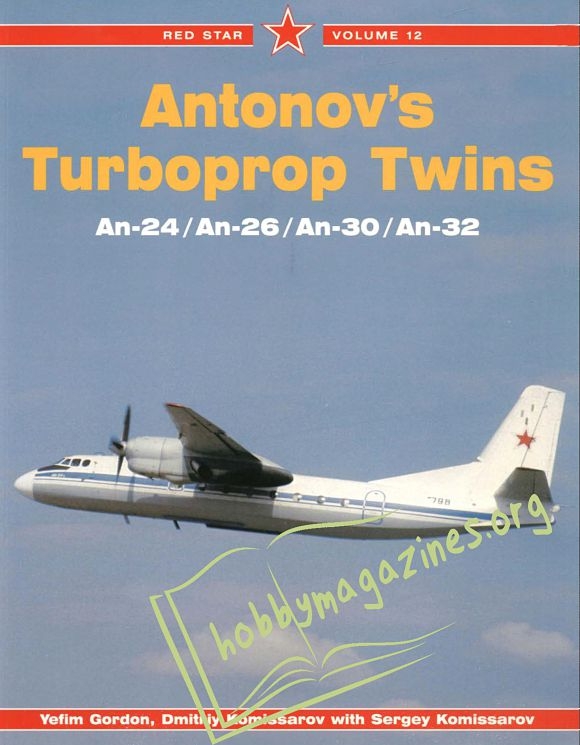 Red Star 12 : Antonov's Turboprop Twins: An-24, An-26, An-30, An-32
