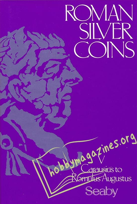 Roman Silver Coins Vol.V : CARAUSIUS TO ROMULUS AUGUSTUS