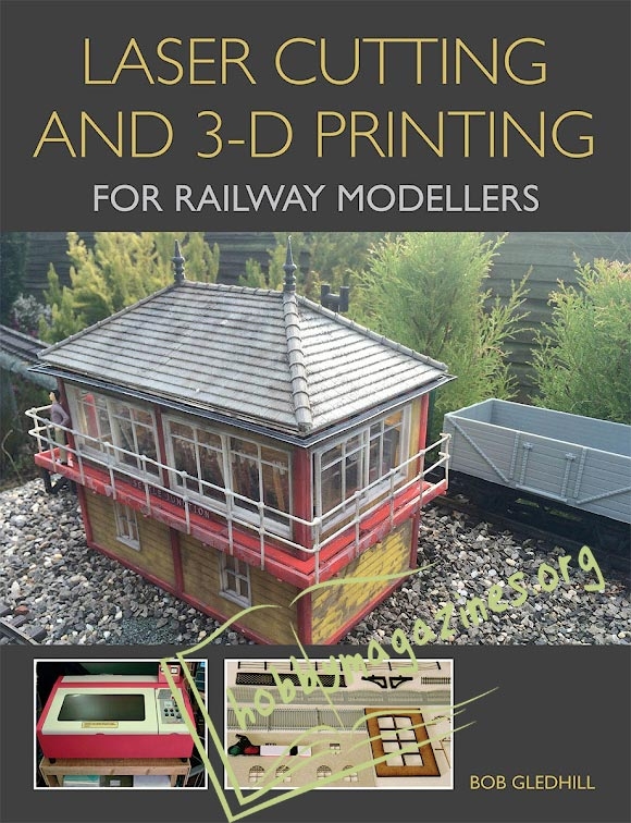 Laser Cutting and 3-D Printing for Railway Modellers (EPUB)