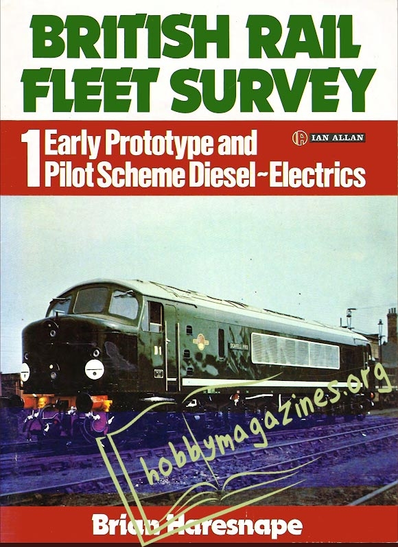 British Rail Fleet Survey 01 - Early Prototype and Pilot Scheme Diesel Electrics