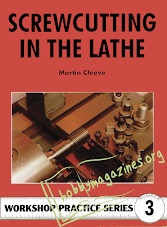 Workshop Practice Series 03 - Screwcutting in the Lathe
