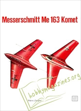 Schiffer Military History - Messershmitt Me 163 Komet Vol 1