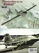 Schiffer Military History - Messershmitt Me 163 Komet Vol 2
