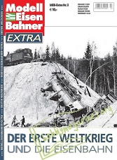 Modelleisenbahner Extra No 3 - Der Erste Weltkrieg und Die Eisenbahn