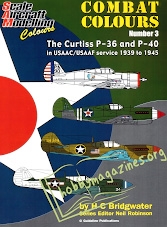 Combat Colours 3 - The Curtiss P 36 and P 40 in USAAC/USAAF Service 1939-1945