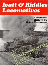 A Pictorial History - Ivatt & Ridders Locomotives