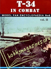 Model Fan Encyclopaedia - T-34 In Combat Vol. II