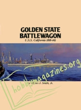 Warship Series 03: Golden State Battlewagon U.S.S. California (BB 44)