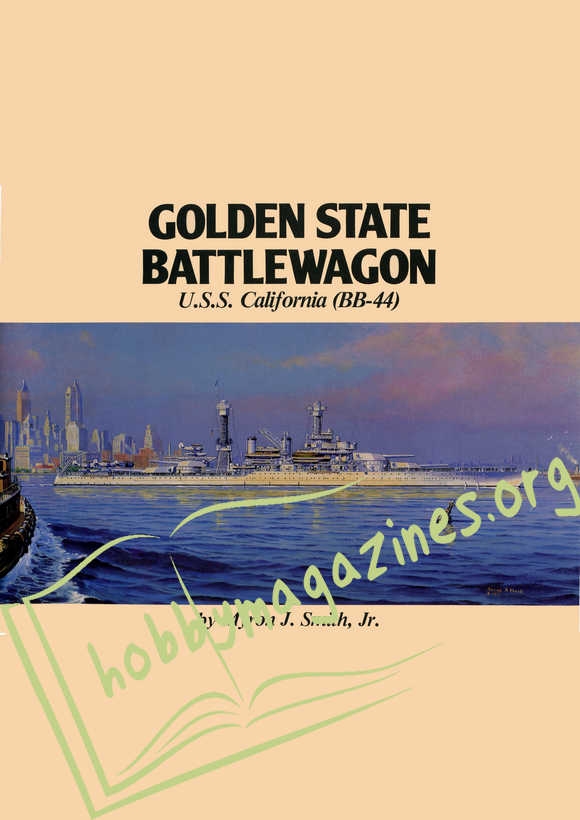 Warship Series 03: Golden State Battlewagon U.S.S. California (BB 44)