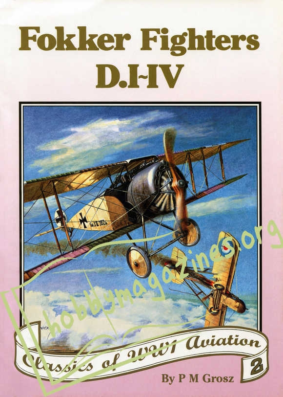 Classics of WWI Aviation 2 - Fokker Fighters D.I-IV