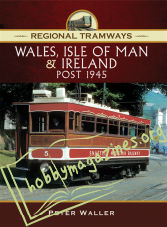 Regional Tramways : Wales,Isle of Man & Ireland