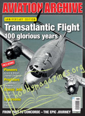 Aeroplane Collector's Archive - Transatlantic Flight 100 glorious years