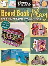 Board Book Play: Easy Techniques from A to Z