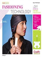 Fashioning Technology: A DIY Intro to Smart Crafting