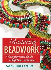 Mastering Beadwork: A Comprehensive Guide to Off-Loom Techniques