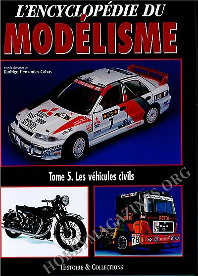 L'Encyclopedie du Modelisme Tome 5.Les Vehicules Civils