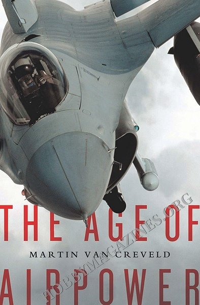 The Age of Airpower The Age of Airpower