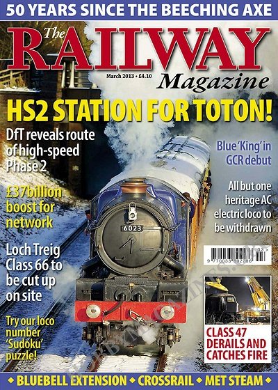 The Railway Magazine - March 2013