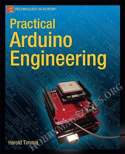Practical Arduino Engineering Practical Arduino Engineering