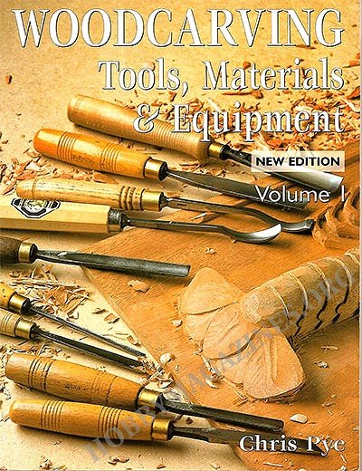 Woodcarving: Tools, Material & Equipment, Volume 1