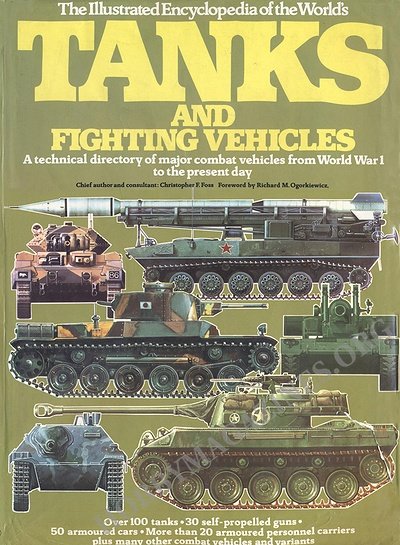 The Illustrated Encyclopedia of the World's Tanks and Fighting Vehicles